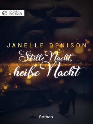 cover image of Stille Nacht, heiße Nacht